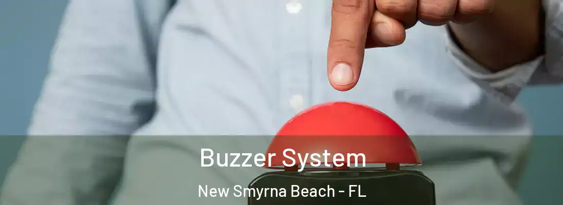  Buzzer System New Smyrna Beach - FL