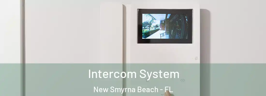  Intercom System New Smyrna Beach - FL