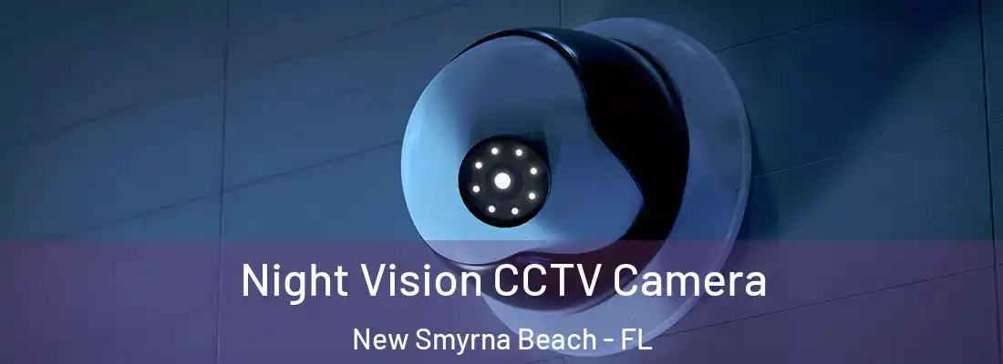  Night Vision CCTV Camera New Smyrna Beach - FL